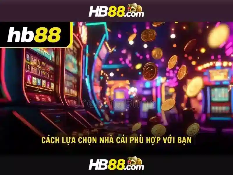 Lý do người chơi chọn HB88