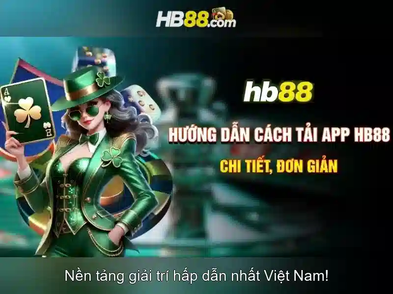 hb88 - Tổng quan nền tảng cá cược trực tuyến