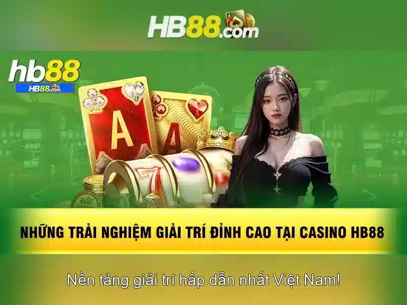 hb88 casino hiện đang mở - trải nghiệm với hb88 login